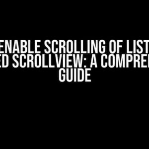 SwiftUI Enable Scrolling of List Inside a Disabled ScrollView: A Comprehensive Guide