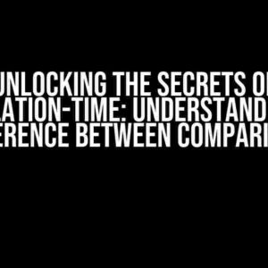 Unlocking the Secrets of Calculation-Time: Understanding the Difference between Comparisons